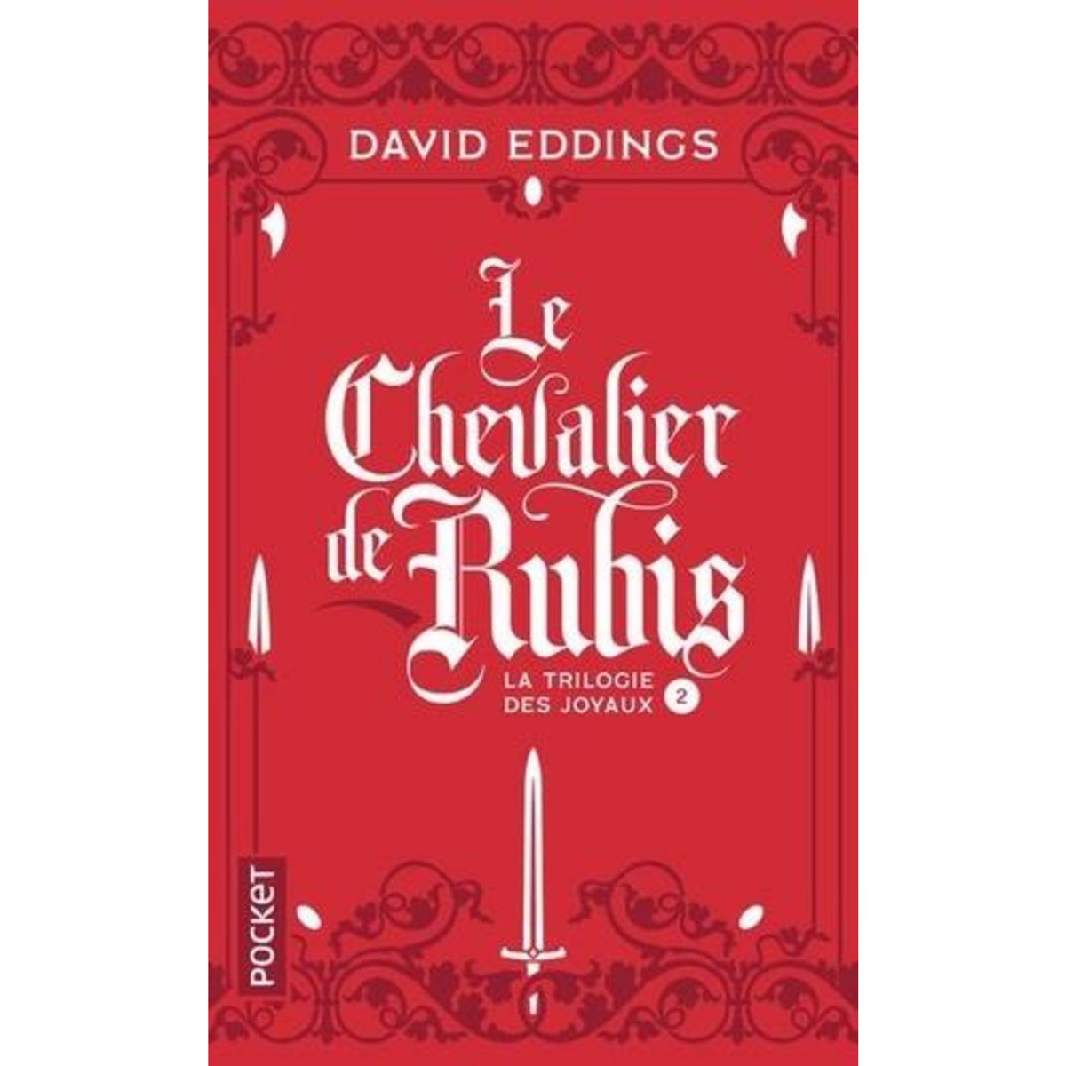 LA TRILOGIE DES JOYAUX TOME 2 : LE CHEVALIER DE RUBIS, Eddings David