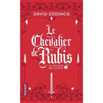 LA TRILOGIE DES JOYAUX TOME 2 : LE CHEVALIER DE RUBIS, Eddings David