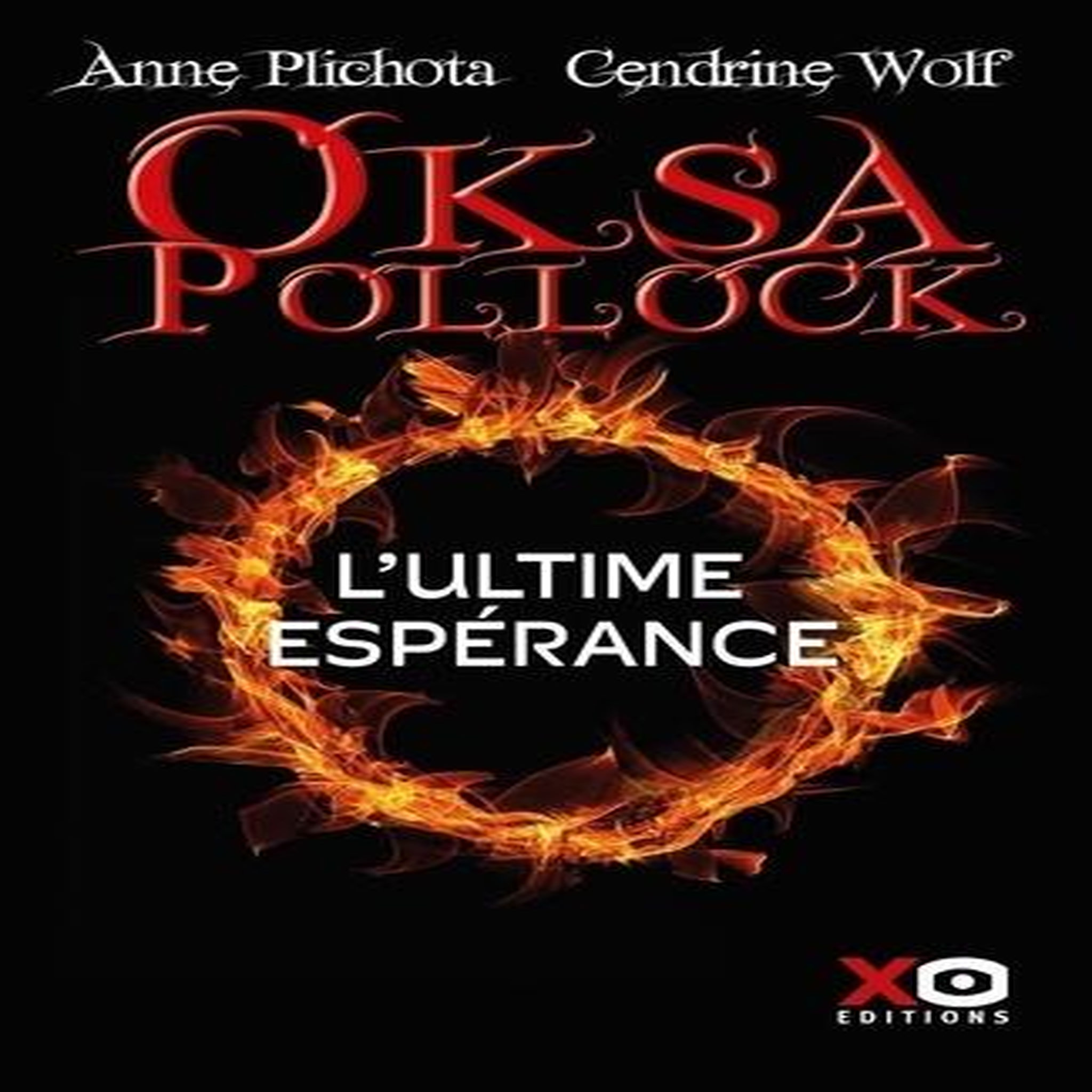 OKSA POLLOCK TOME 8 : L'ULTIME ESPERANCE, Plichota Anne