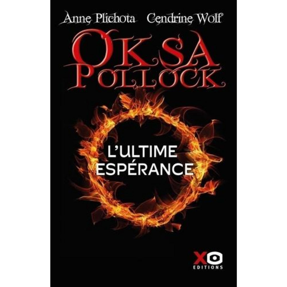 OKSA POLLOCK TOME 8 : L'ULTIME ESPERANCE, Plichota Anne