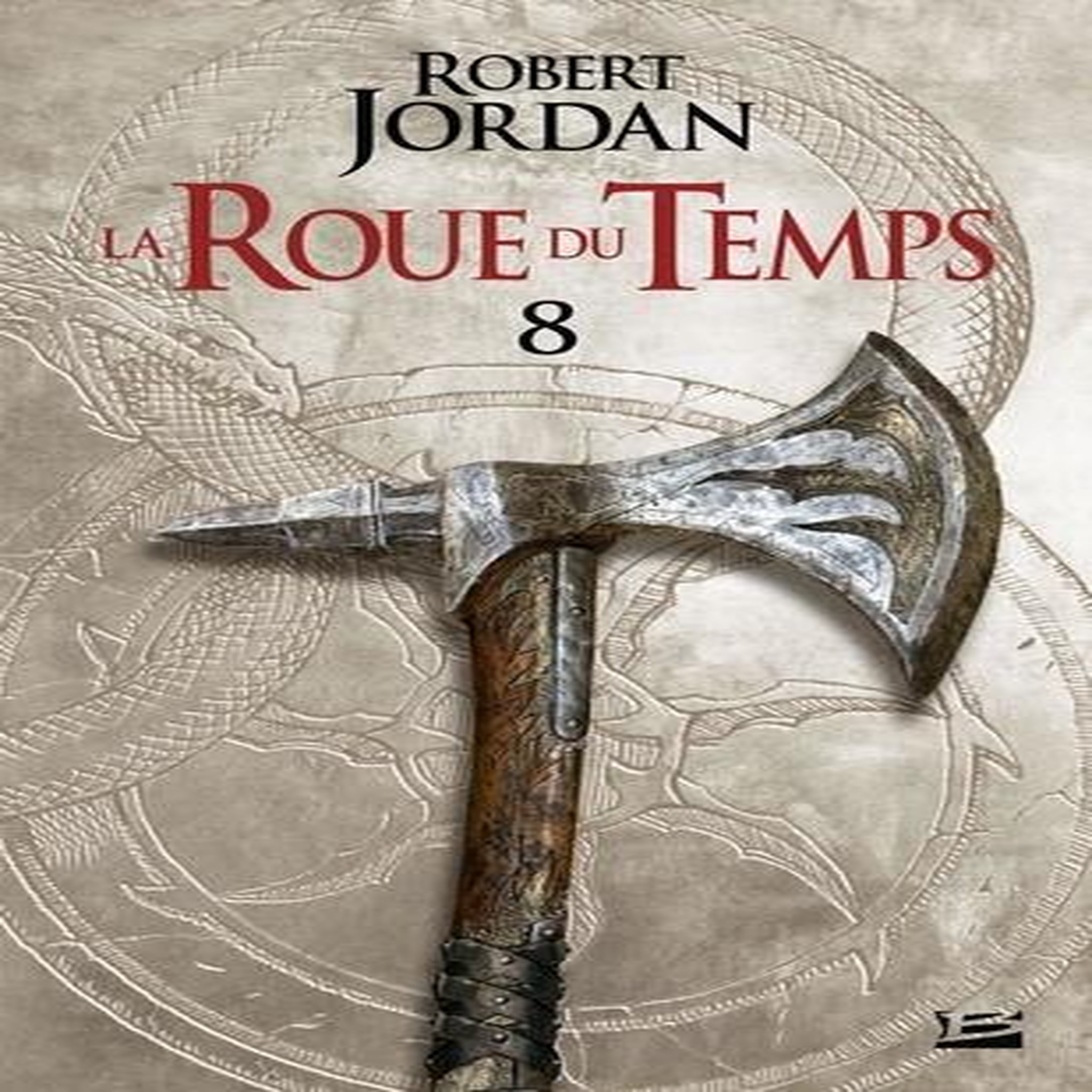 LA ROUE DU TEMPS TOME 8 : UN LEVER DE TENEBRES. DEUXIEME PARTIE, Jordan Robert