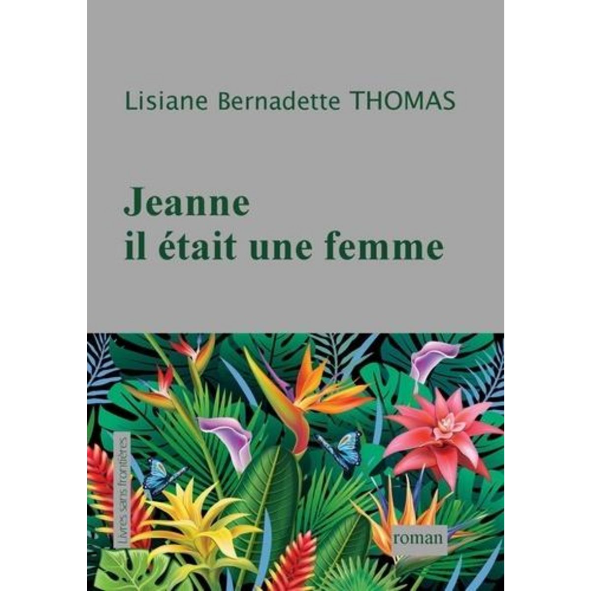 JEANNE, IL ETAIT UNE FEMME, Thomas Bernadette