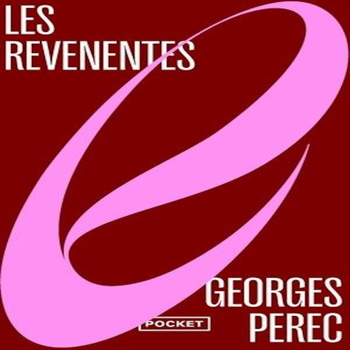 LES REVENENTES, Perec Georges
