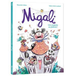 MIGALI TOME 2 : UNE ARAIGNEE AU PLAFOND !, Arlène Alexandre