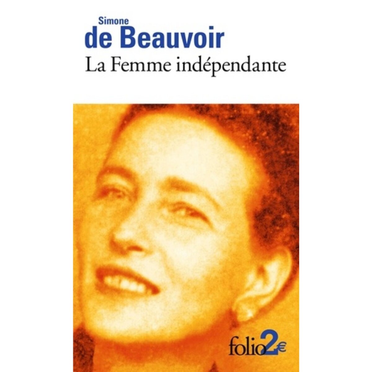  La femme indépendante, Beauvoir Simone de
