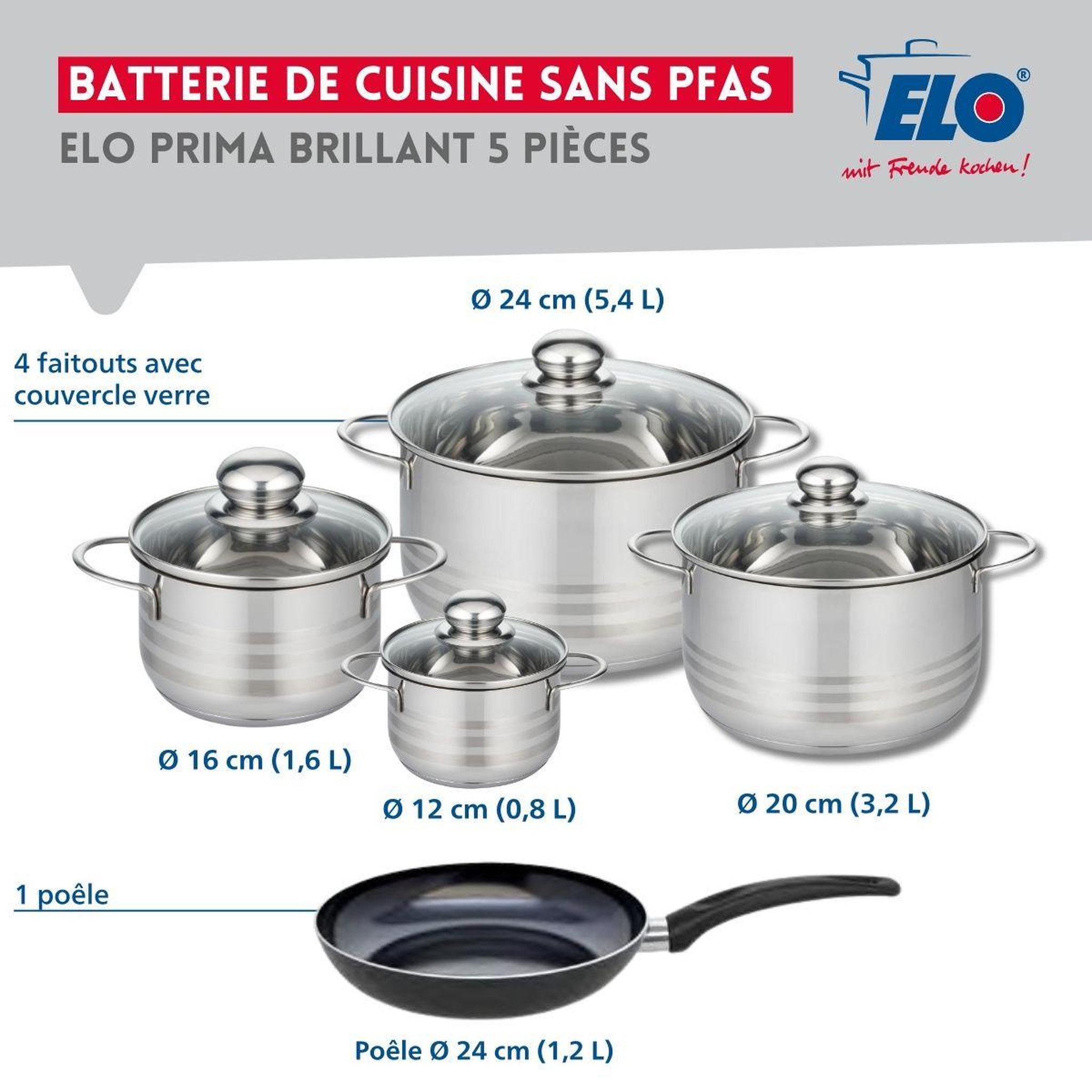 ELO Ensemble de 1 poêle de cuisson 24 cm et 4 faitouts 12, 16, 20 et 24 cm elo prima brillant
