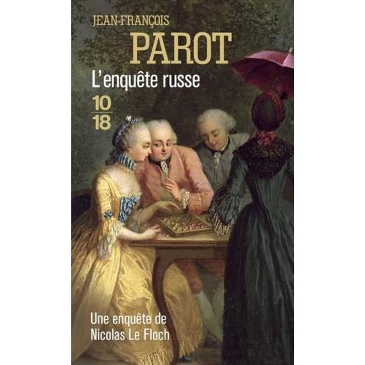 L'ENQUETE RUSSE. LES ENQUETES DE NICOLAS LE FLOCH, COMMISSAIRE AU CHATELET, Parot Jean-François