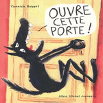 OUVRE CETTE PORTE !, Robert Yannick