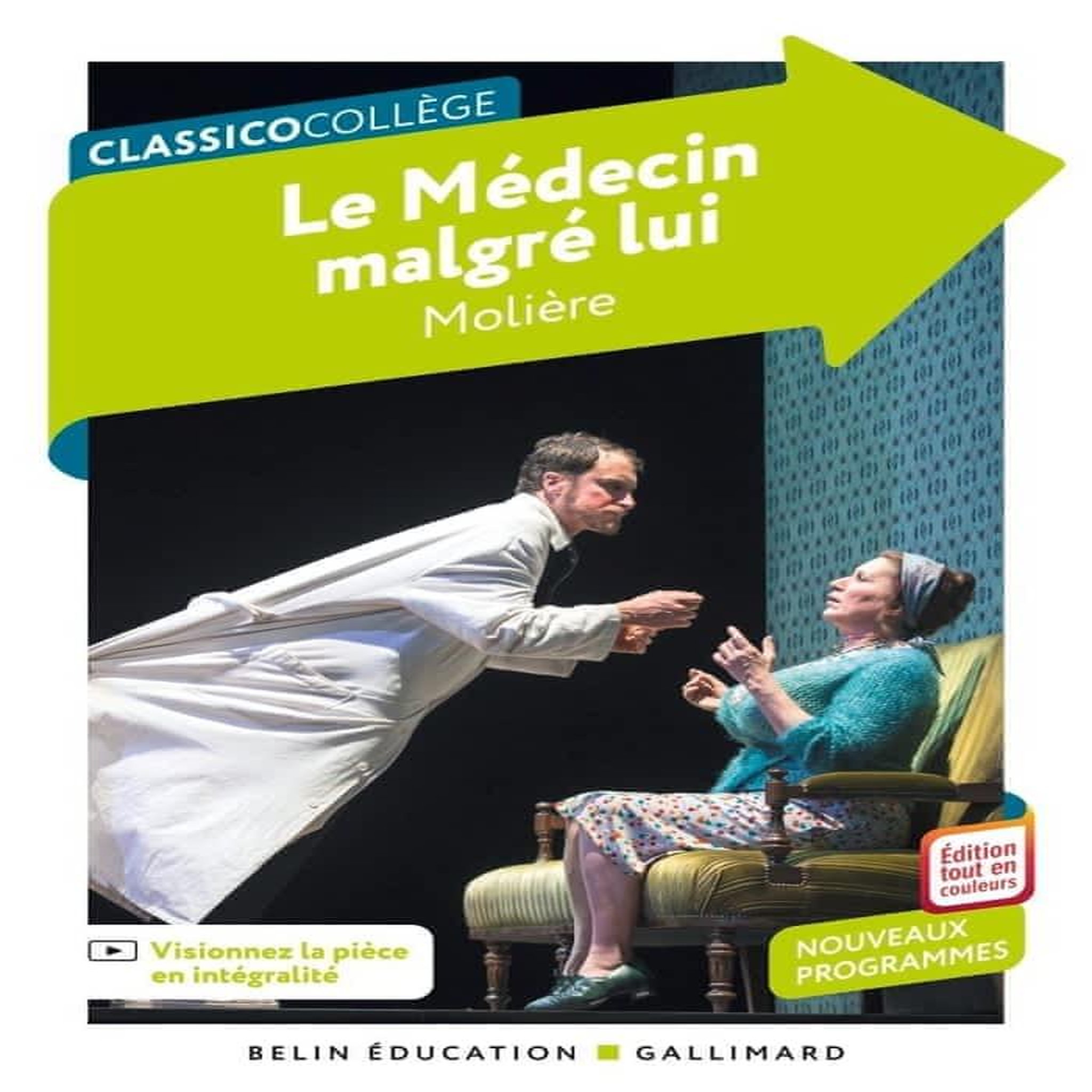 LE MEDECIN MALGRE LUI, Molière