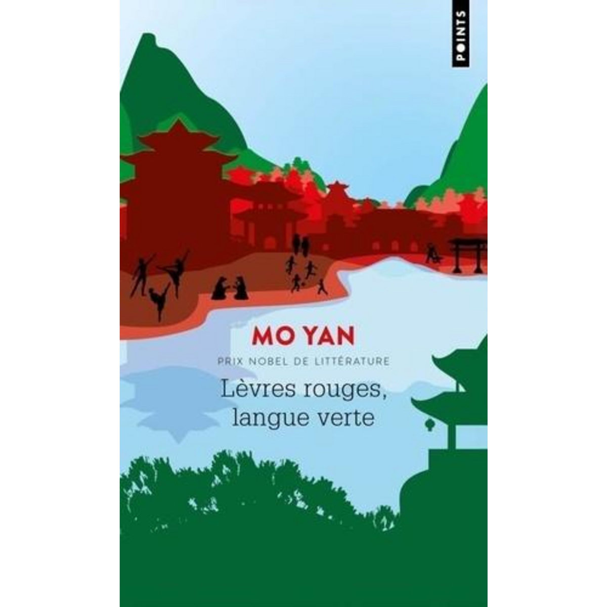 LEVRES ROUGES, LANGUE VERTE, Mo Yan