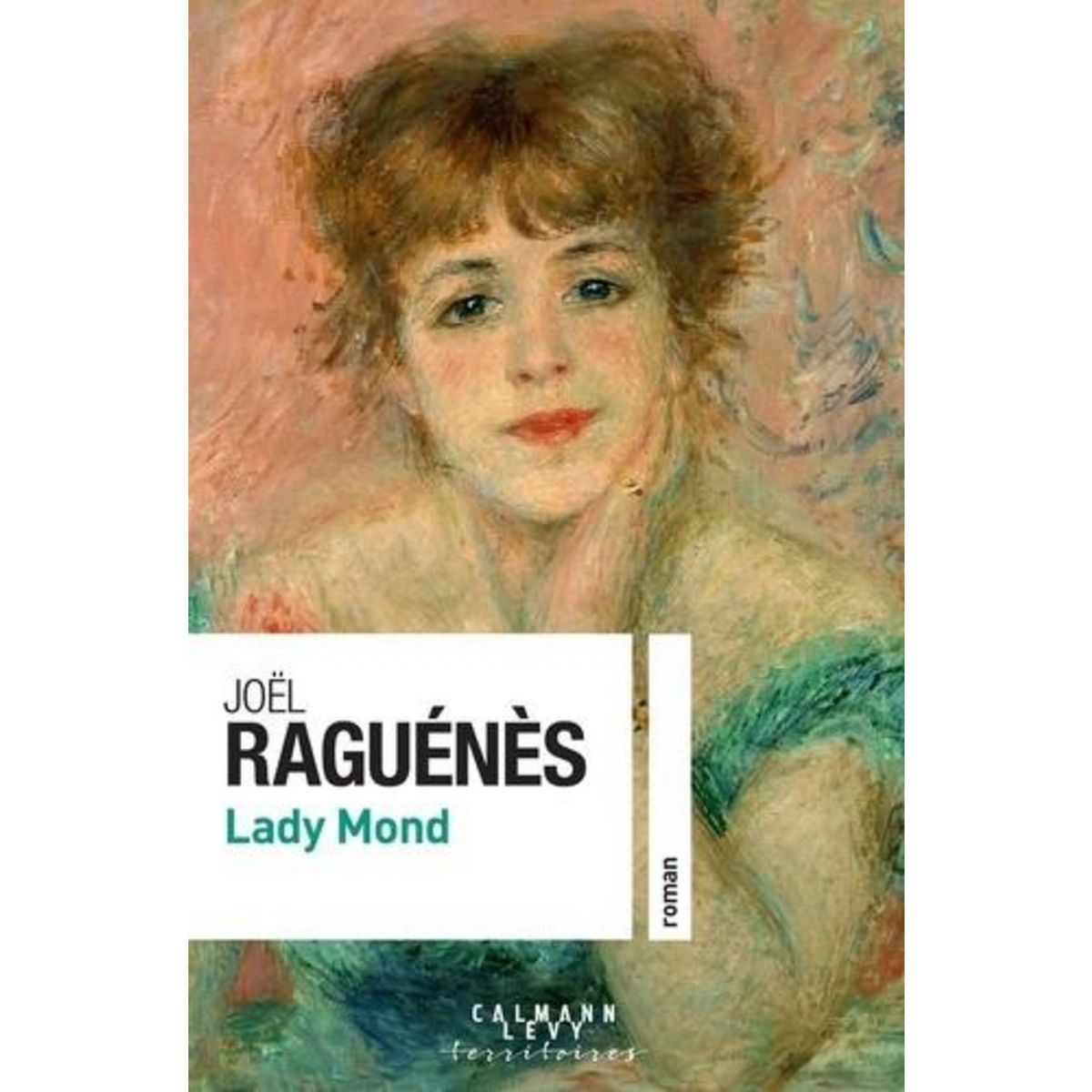 LADY MOND, Raguénès Joël