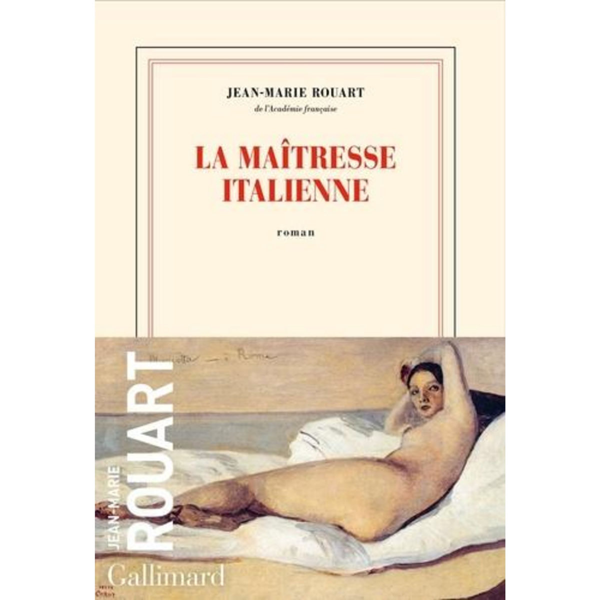 LA MAITRESSE ITALIENNE, Rouart Jean-Marie