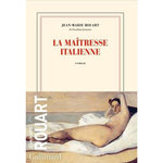 LA MAITRESSE ITALIENNE, Rouart Jean-Marie