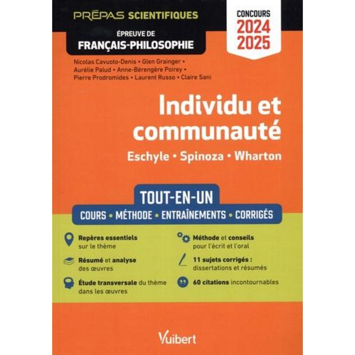 INDIVIDU ET COMMUNAUTE, ECHYLE, SPINOZA, WHARTON. EPREUVE DE FRANCAIS-PHILOSOPHIE, EDITION 2024-2025, Cavuoto-Denis Nicolas