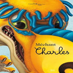 MECHANT CHARLES, Cousseau Alex