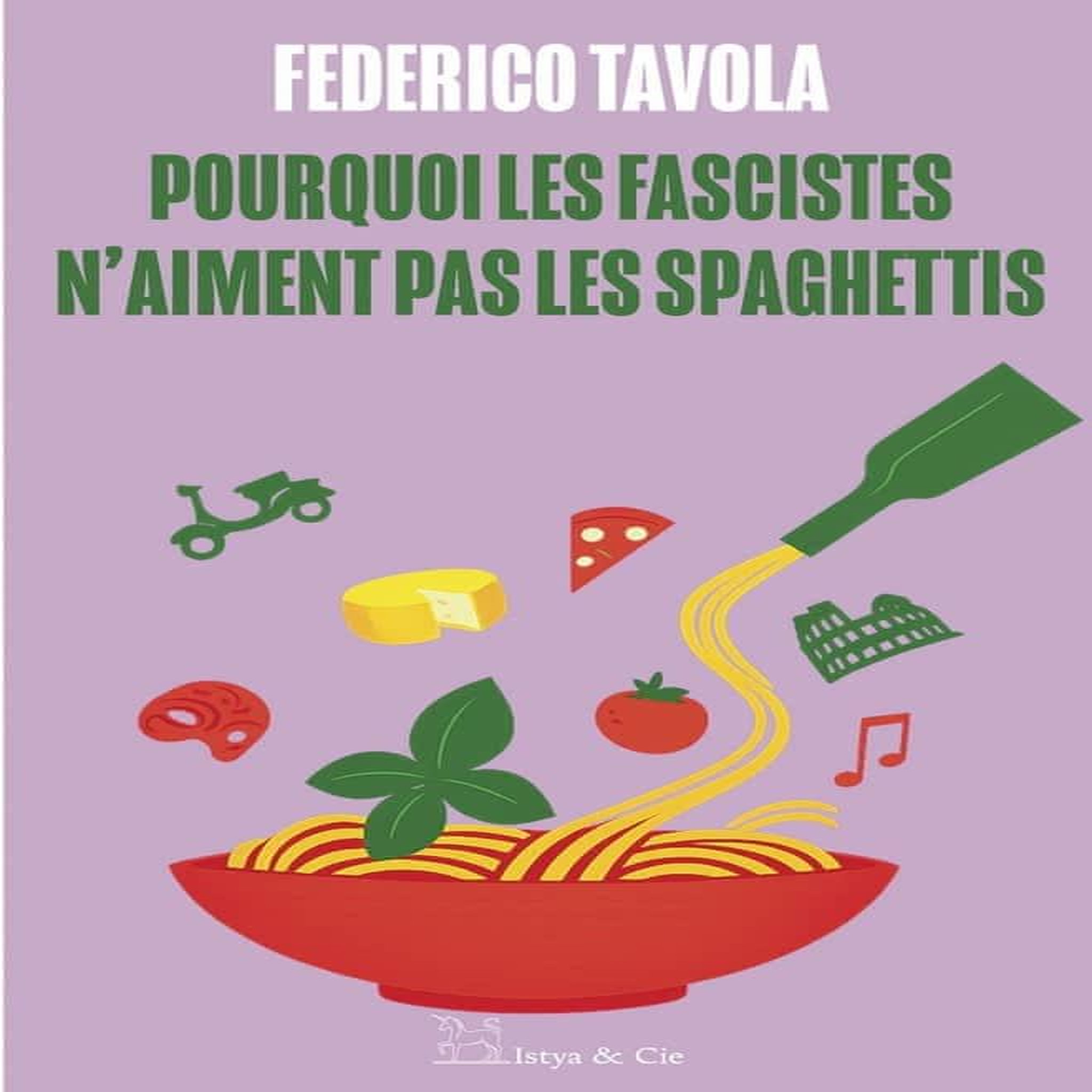POURQUOI LES FASCISTES N'AIMENT PAS LES SPAGHETTIS, Tavola Federico