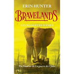 BRAVELANDS TOME 5 : LES MANGEURS D'AMES, Hunter Erin