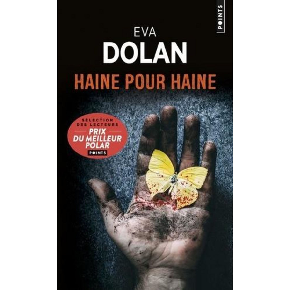 HAINE POUR HAINE, Dolan Eva