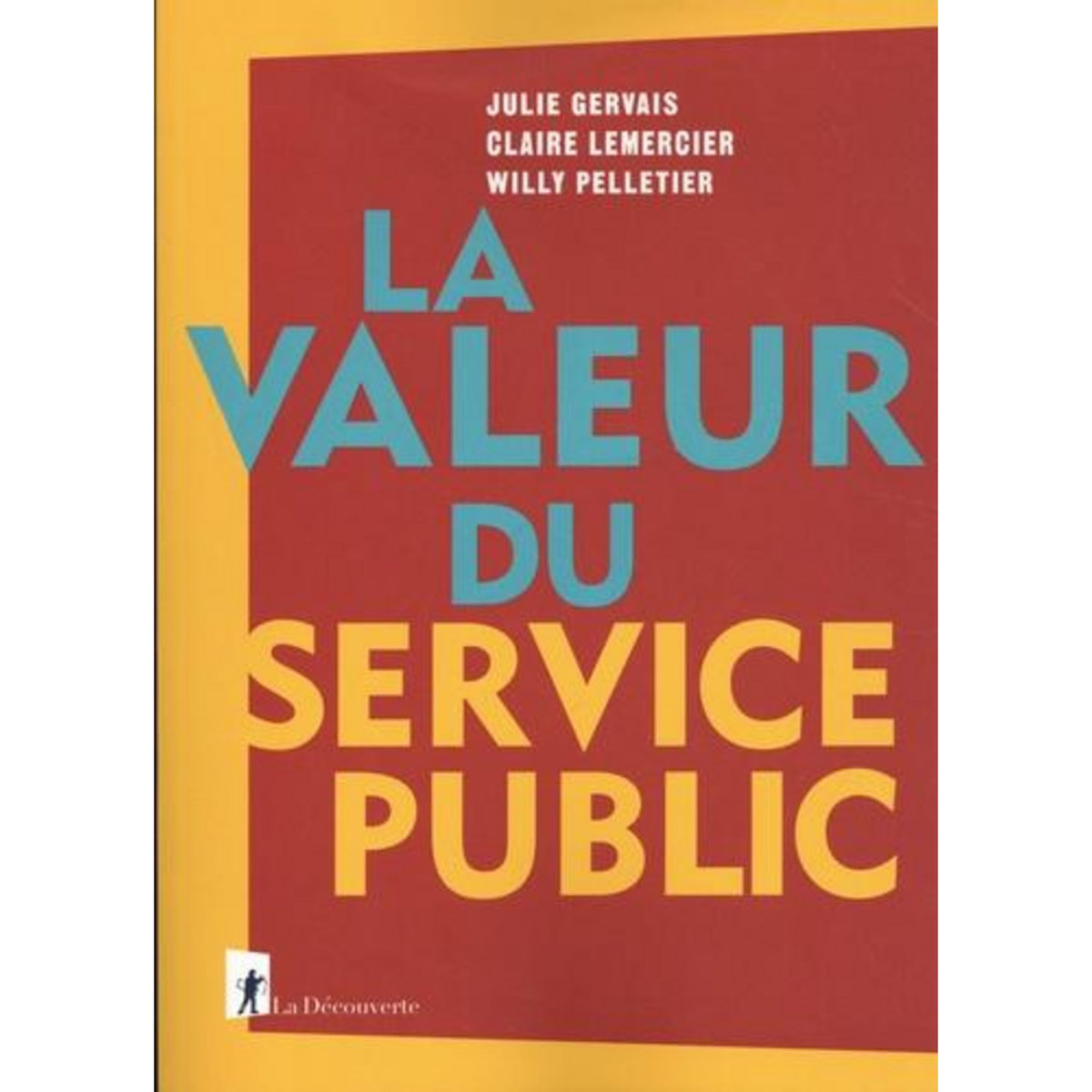LA VALEUR DU SERVICE PUBLIC, Gervais Julie