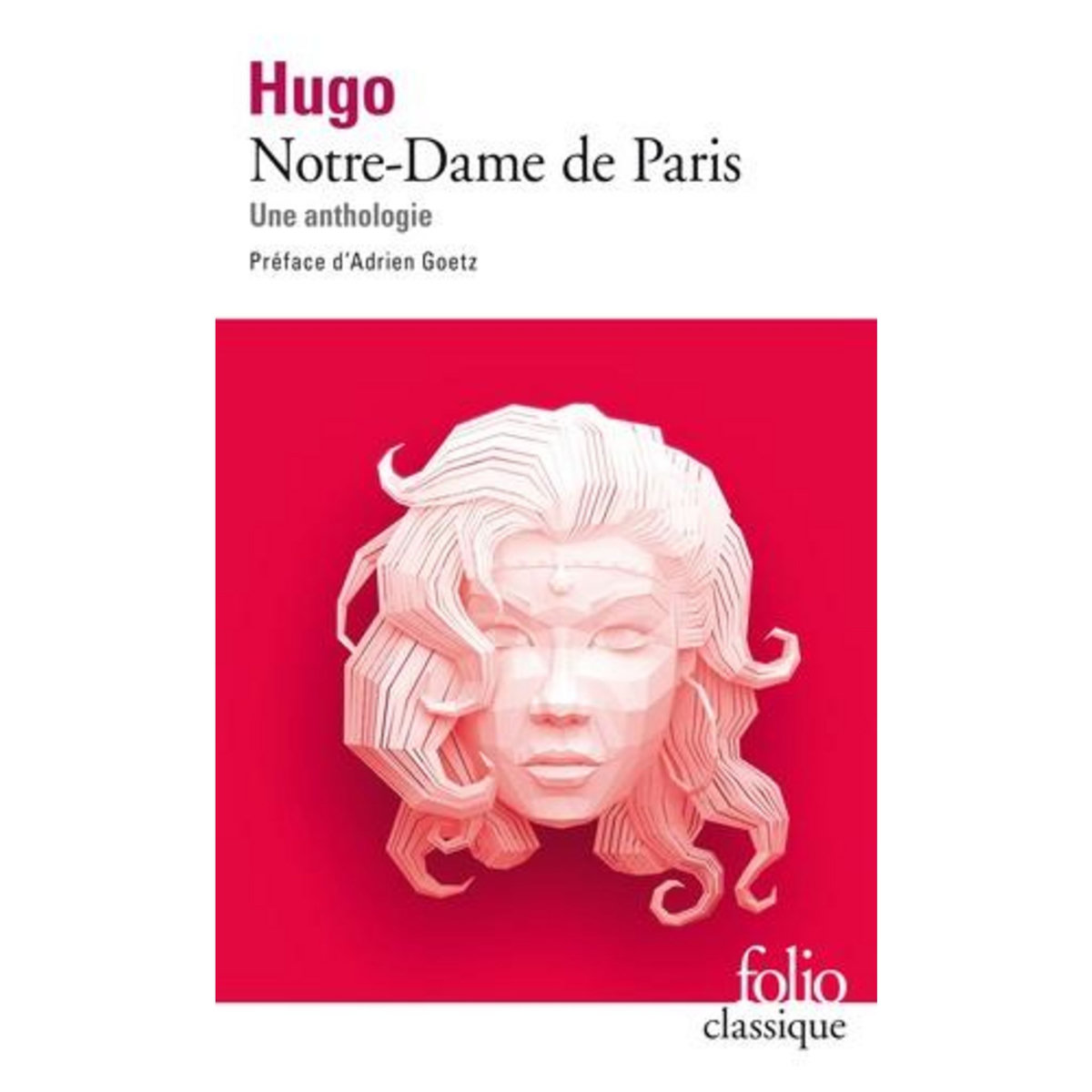 NOTRE-DAME DE PARIS. UNE ANTHOLOGIE, Hugo Victor