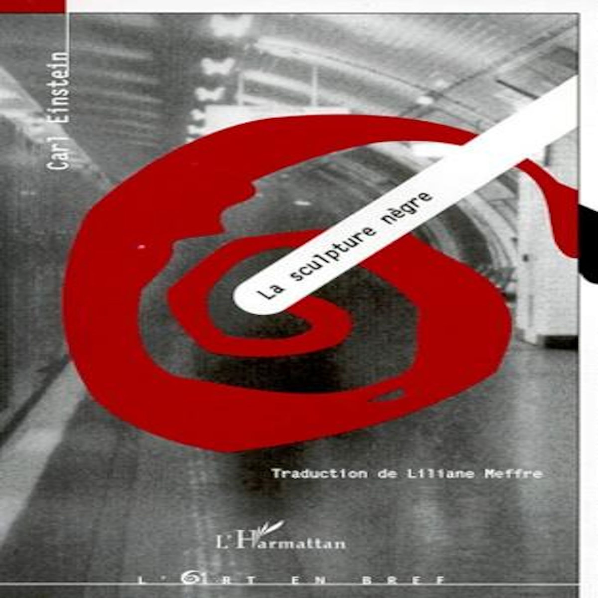 LA SCULPTURE NEGRE, Einstein Carl