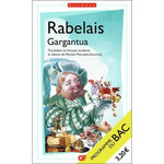 GARGANTUA. PROGRAMME NOUVEAU BAC 2022 1RE - PARCOURS  LE RIRE, UN MIROIR DU SAVOIR , EDITION BILINGUE FRANCAIS-ANCIEN FRANCAIS, Rabelais François