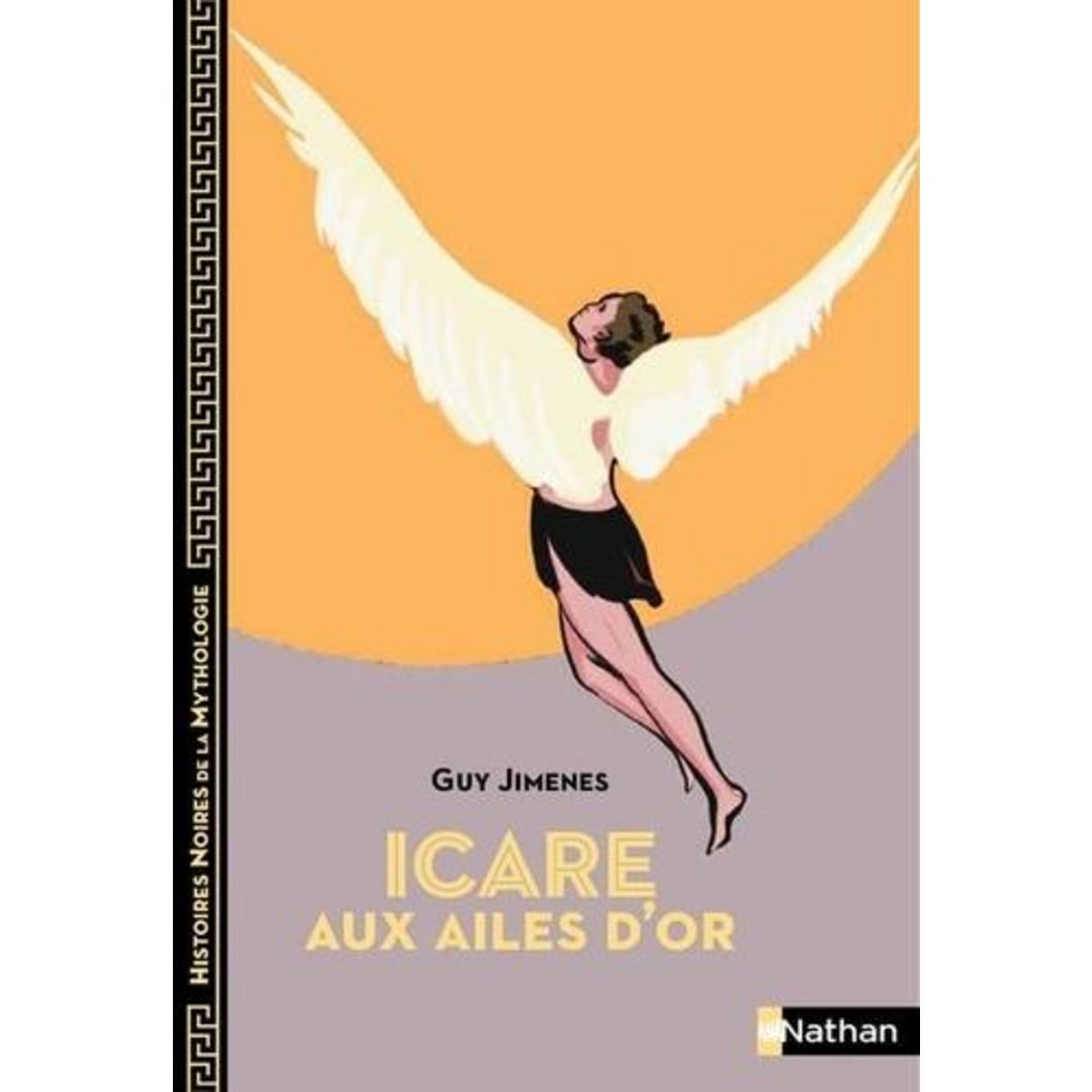 ICARE AUX AILES D'OR, Jimenes Guy