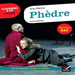 PHEDRE. AVEC LE PARCOURS  PASSION ET TRAGEDIE , Racine Jean
