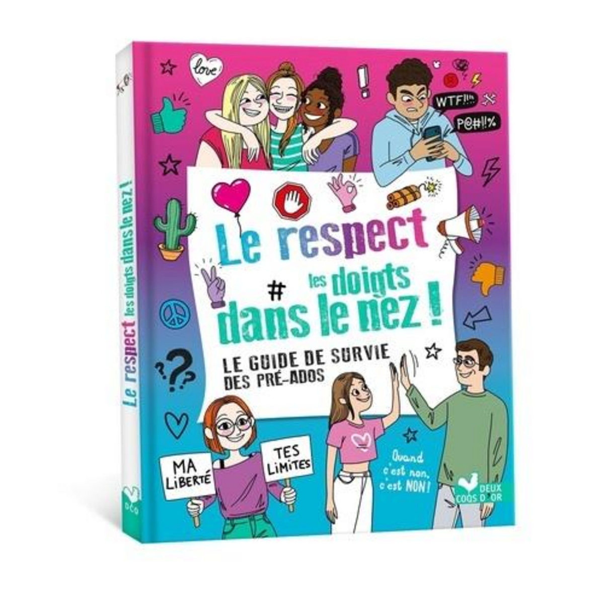LE RESPECT LES DOIGTS DANS LE NEZ ! LE GUIDE DE SURVIE DES PRE-ADOS, Copper-Royer Béatrice