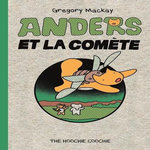 ANDERS ET LA COMETE, Mackay Gregory