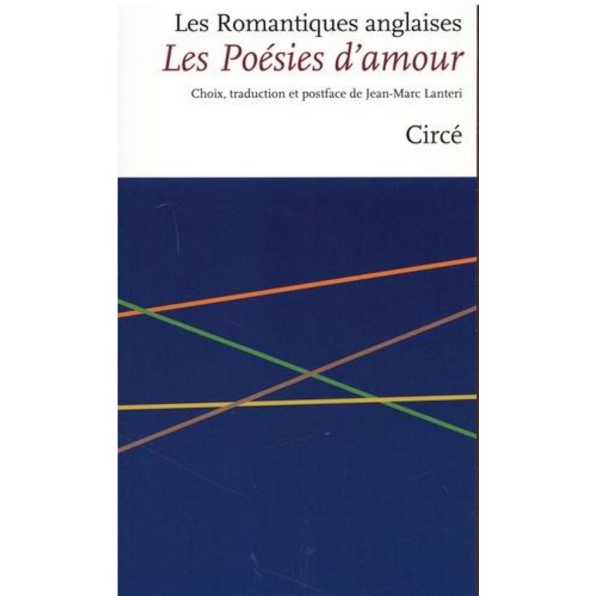 LES POESIES D'AMOUR. EDITION BILINGUE FRANCAIS-ANGLAIS, Les romantiques anglaises