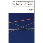 LES POESIES D'AMOUR. EDITION BILINGUE FRANCAIS-ANGLAIS, Les romantiques anglaises