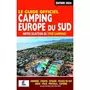  GUIDE OFFICIEL CAMPING EUROPE DU SUD. EDITION 2024, Salem Linda