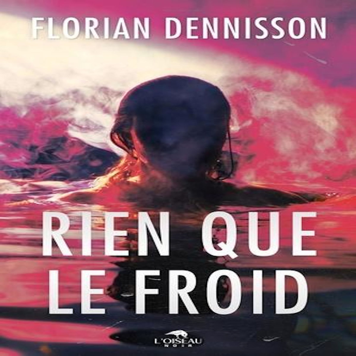 RIEN QUE LE FROID, Dennisson Florian