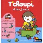 T'CHOUPI, L'AMI DES PETITS : T'CHOUPI ET LES JOUETS, Courtin Thierry