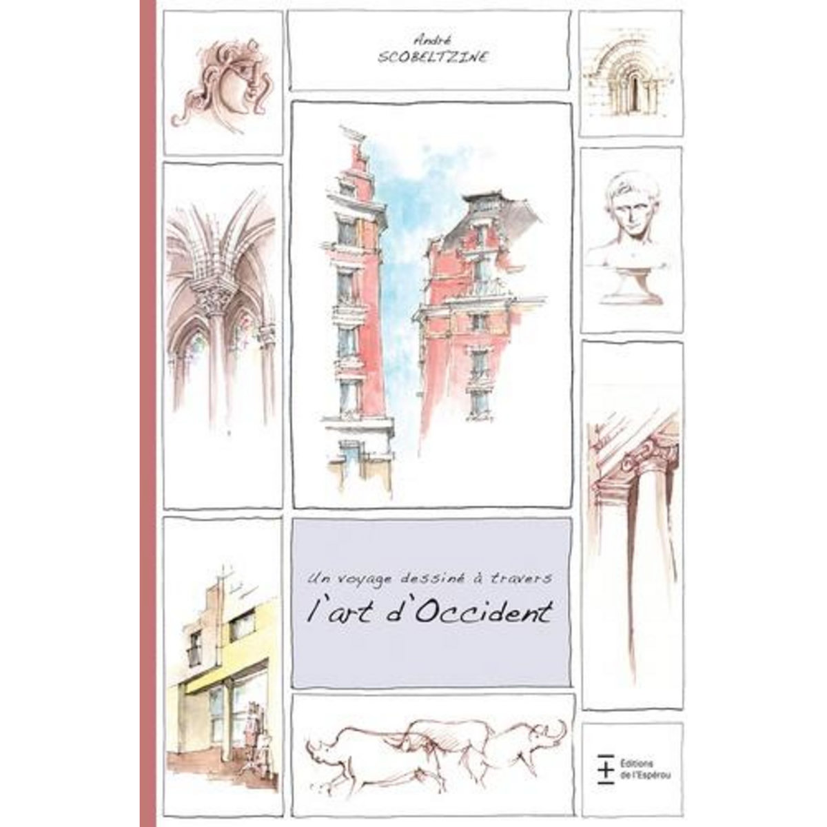 UN VOYAGE DESSINE A TRAVERS L'ART D'OCCIDENT, Scobeltzine André