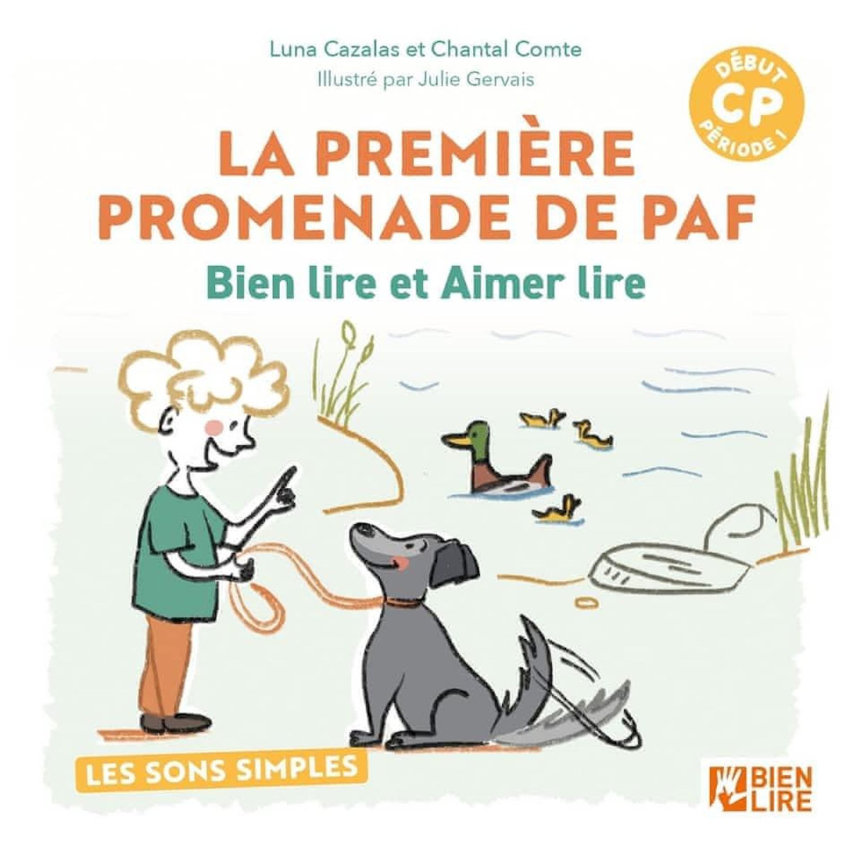 LA PREMIERE PROMENADE DE PAF. LES SONS SIMPLES - DEBUT DE CP PERIODE 1, Comte Chantal