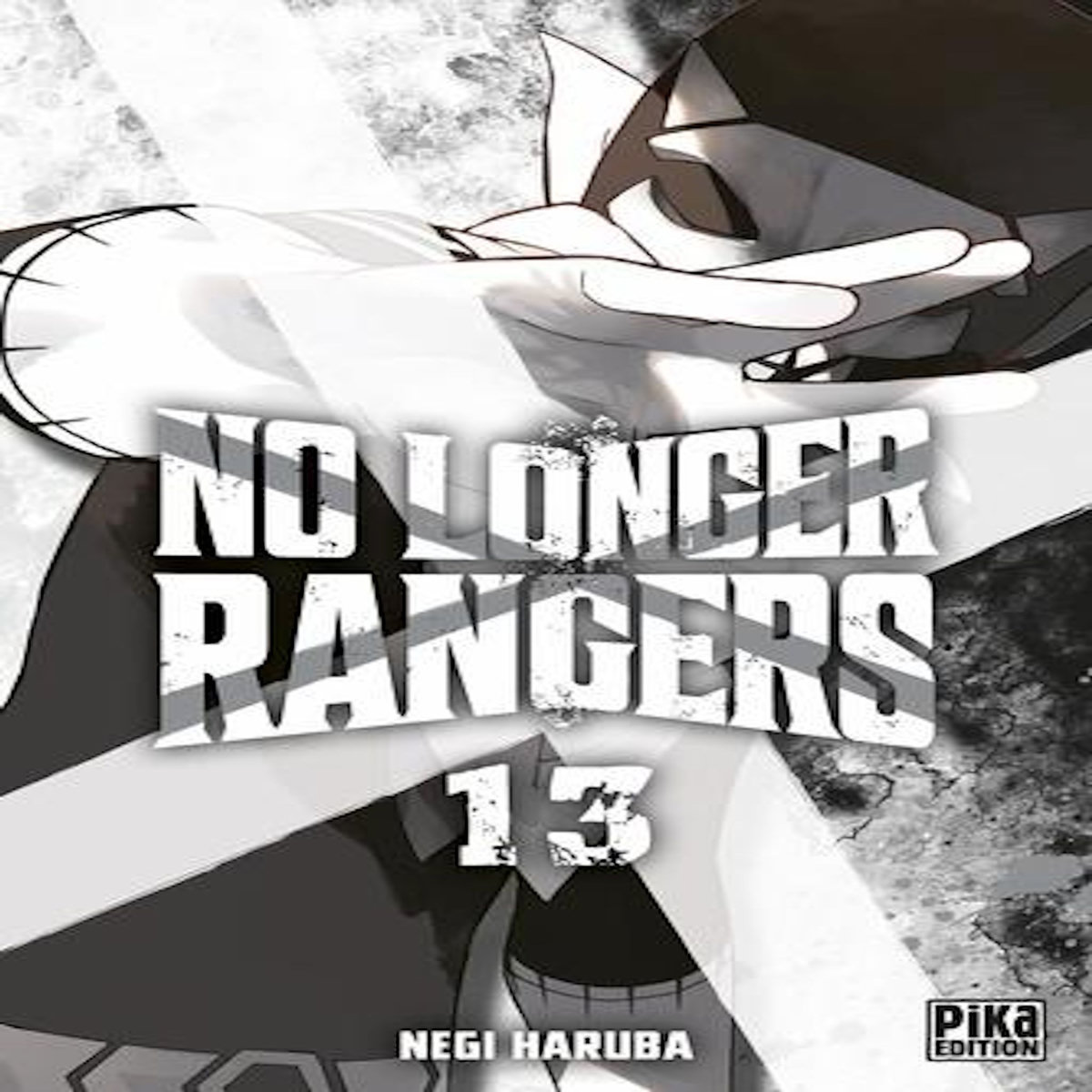 NO LONGER RANGERS TOME 13 , Haruba Negi