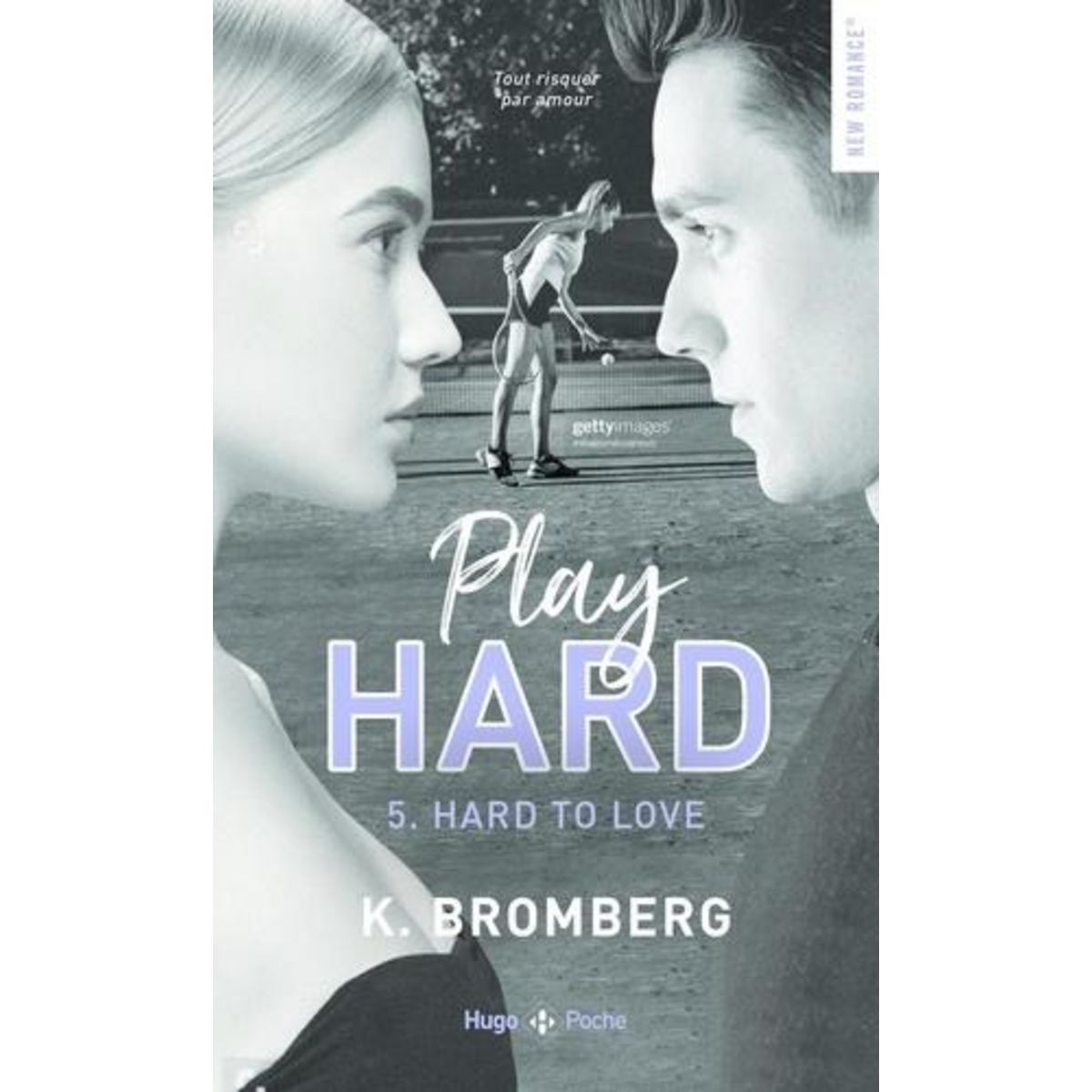PLAY HARD TOME 5 : HARD TO LOVE, Bromberg K.