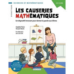LES CAUSERIES MATHEMATIQUES. UN DISPOSITIF INNOVANT POUR DONNER LA PAROLE AUX ELEVES, Morin Anabelle