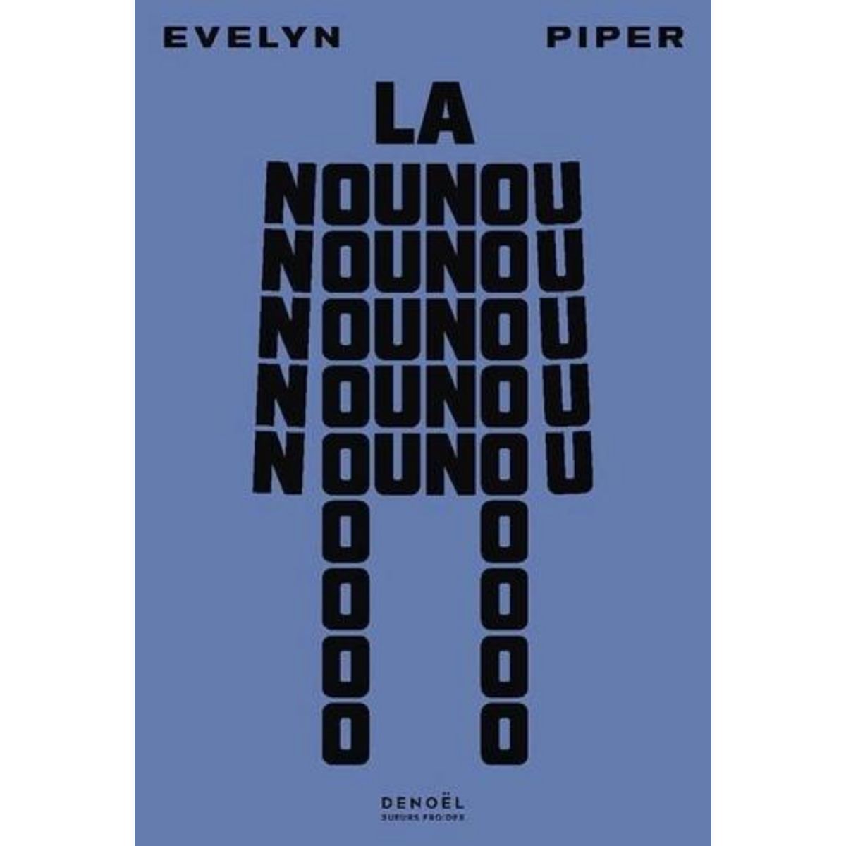 LA NOUNOU, Piper Evelyn