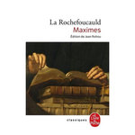 REFLEXIONS OU SENTENCES ET MAXIMES MORALES. REFLEXIONS DIVERSES CHOIX DE LETTRES ET VARIANTES APOLOGIE DE MONSIEUR LE PRINCE DE MARCILLAC, La Rochefoucauld François-Armand-Frédéric de