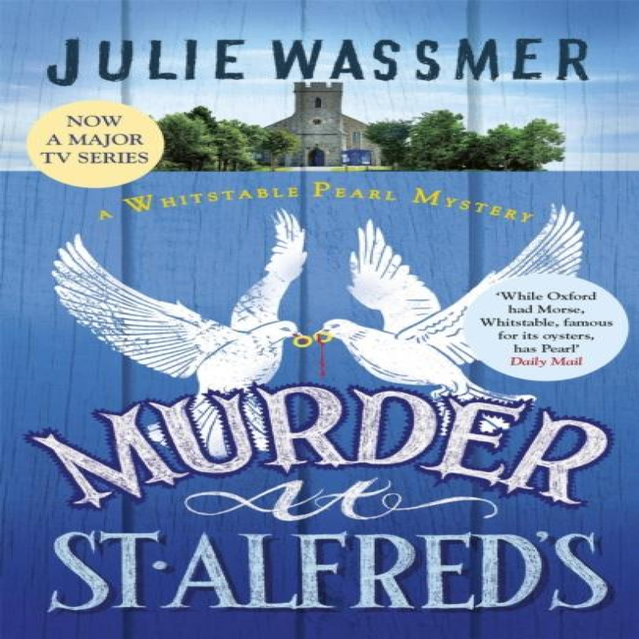 LIVRES Murder at St Alfred's : Now a major TV series, Whitstable Pearl!