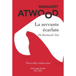 LA SERVANTE ECARLATE, Atwood Margaret