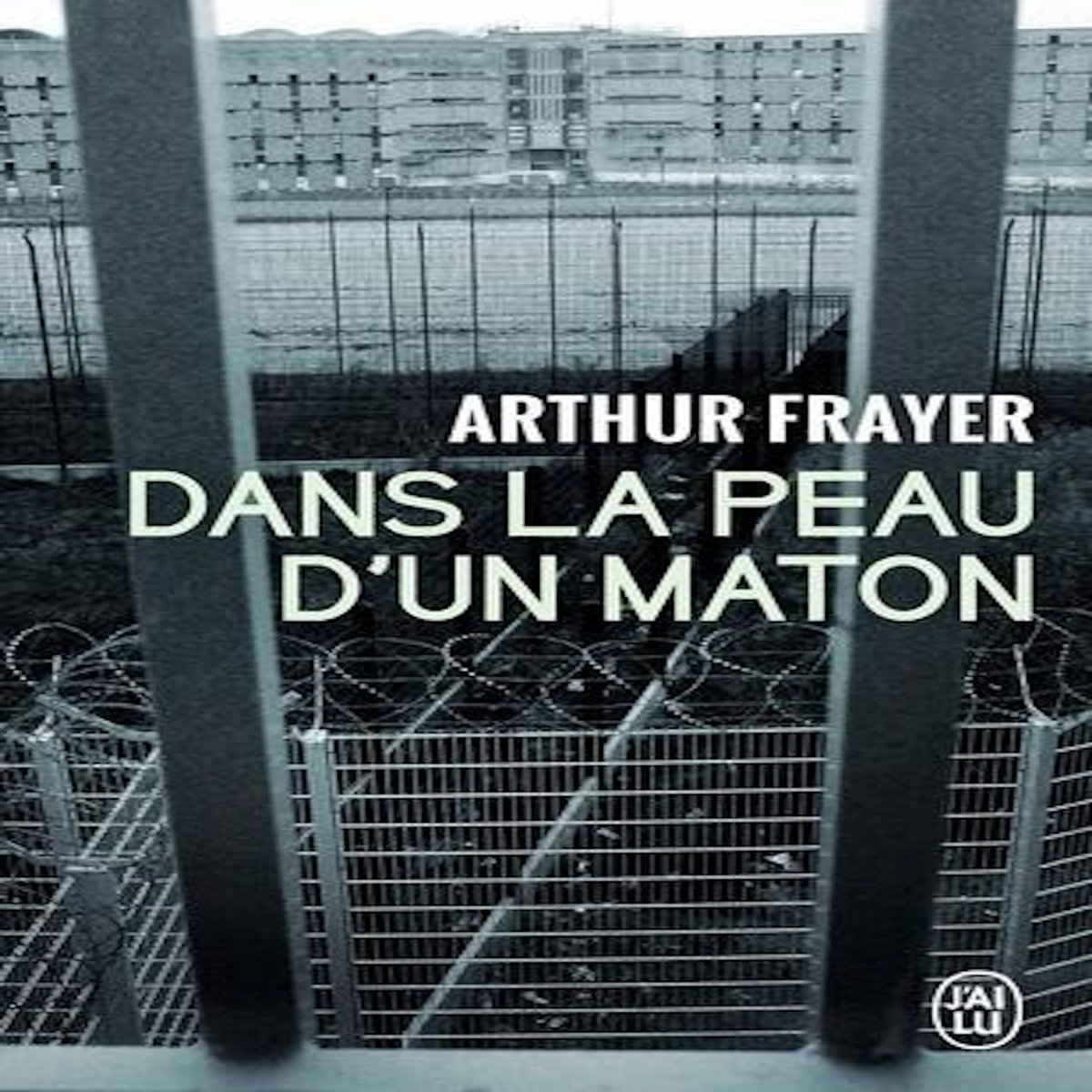 DANS LA PEAU D'UN MATON, Frayer Arthur