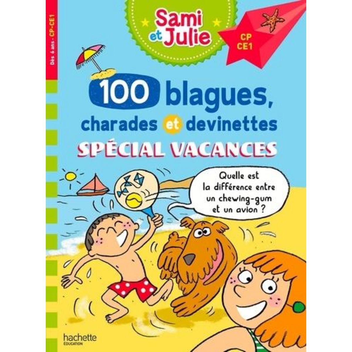 100 BLAGUES CHARADES ET DEVINETTES SPECIAL VACANCES. CP-CE1, Meyer Aurore