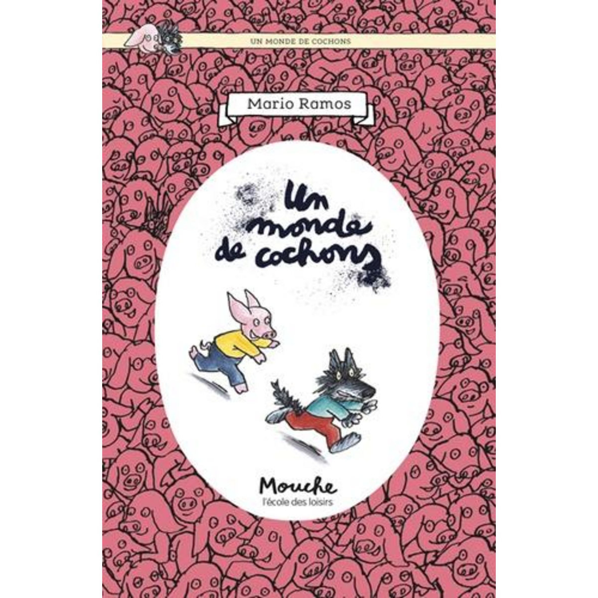 UN MONDE DE COCHONS , Ramos Mario