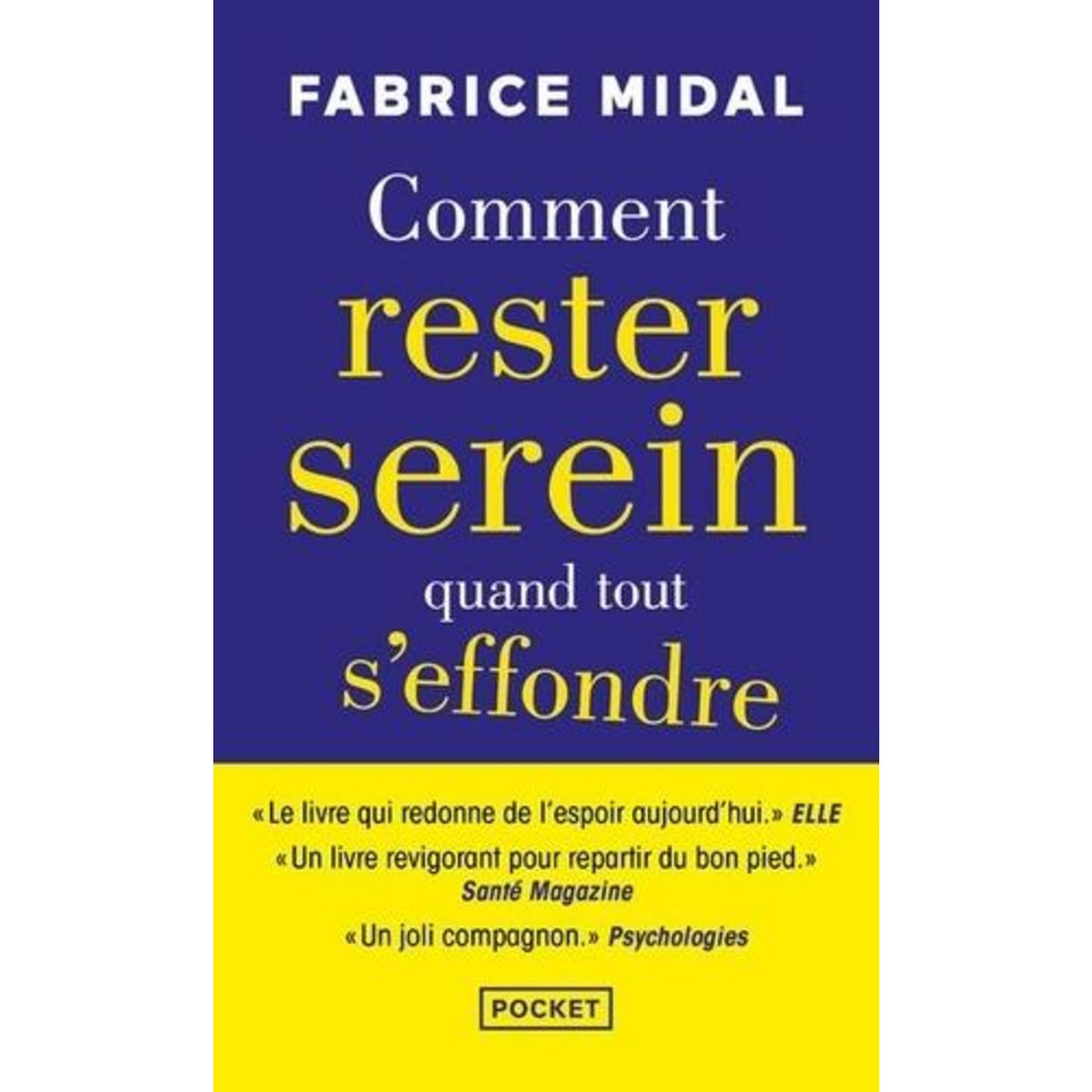 COMMENT RESTER SEREIN QUAND TOUT S'EFFONDRE, Midal Fabrice