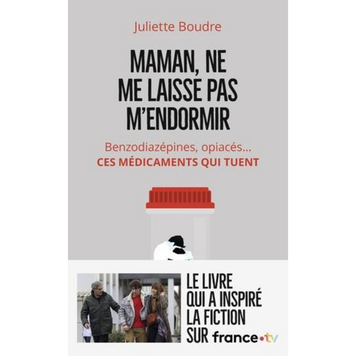 MAMAN, NE ME LAISSE PAS M'ENDORMIR, Boudre Juliette