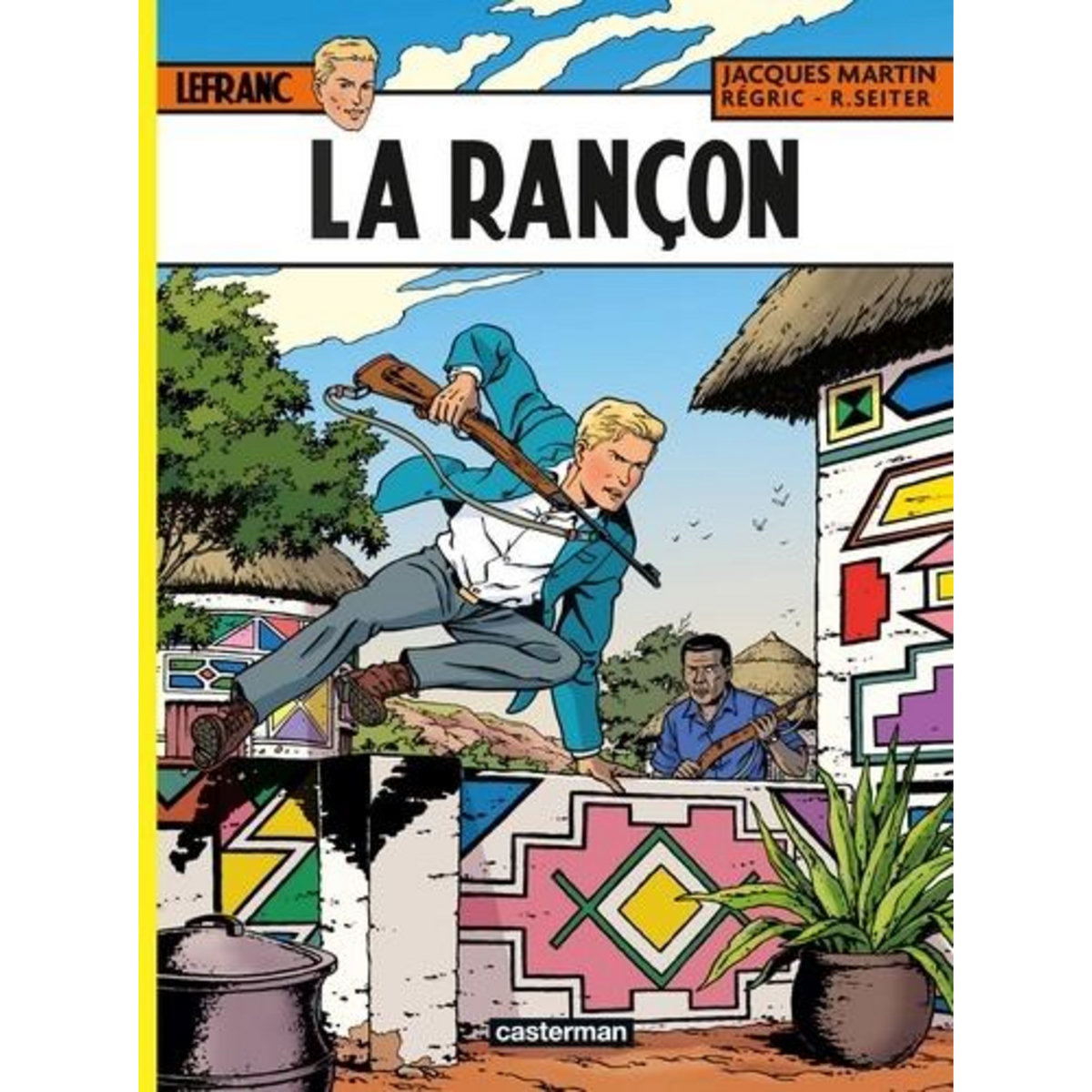 LEFRANC TOME 31 : LA RANCON, Martin Jacques